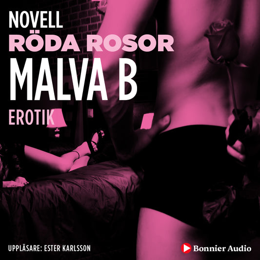 Röda rosor : en novell ur Begär – Ljudbok
