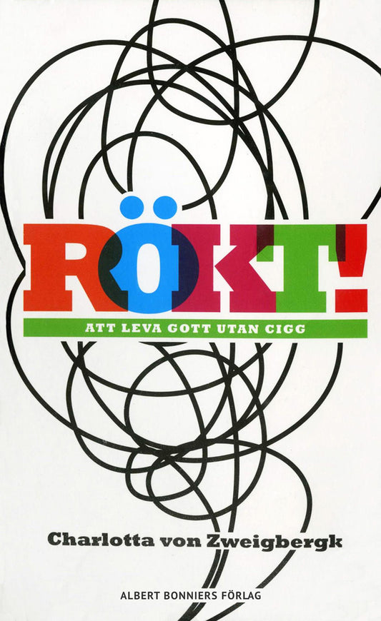 Rökt! : om livets mening utan cigaretter – E-bok