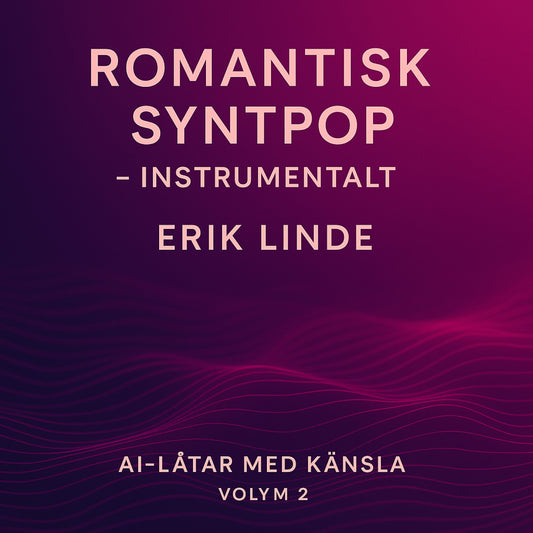 Romantisk Syntpop. Instrumentalt. 10 instrumentala syntpopsånger om värme, puls och känslor du hör utan ord – Ljudbok