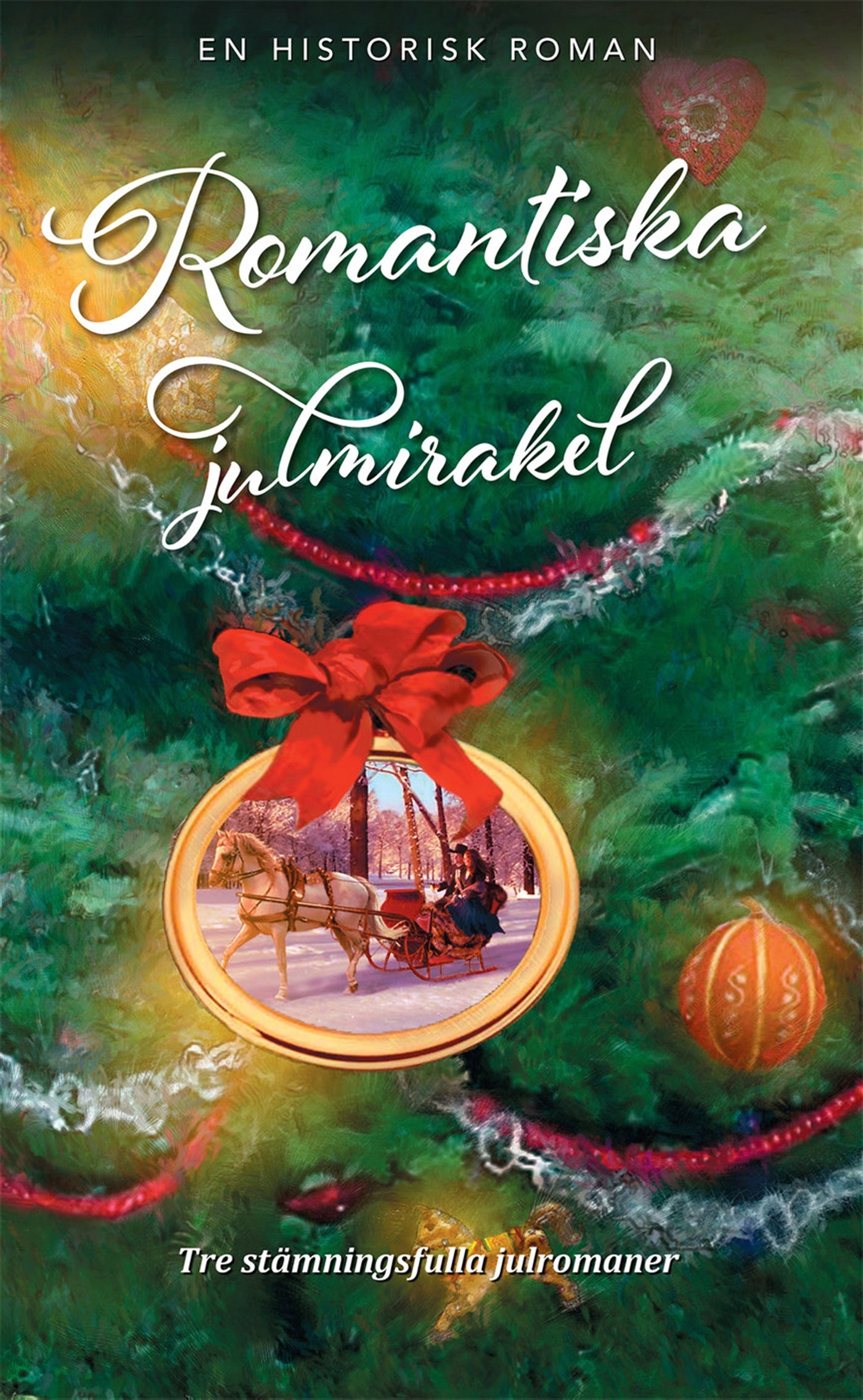 Romantiska julmirakel – E-bok