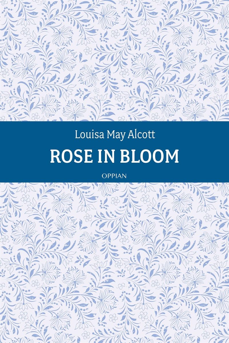 Rose in Bloom – E-bok