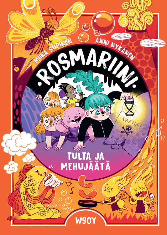 Rosmariini: Tulta ja mehujäätä – E-bok