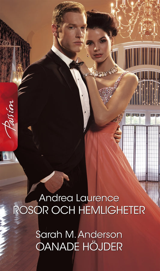 Rosor och hemligheter / Oanade höjder – E-bok