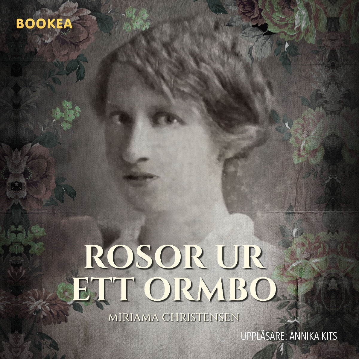 Rosor ur ett Ormbo – Ljudbok