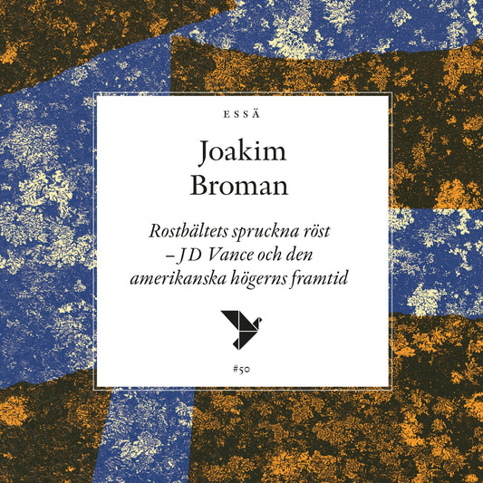 Rostbältets spruckna röst : JD Vance och den amerikanska högerns framtid – Ljudbok