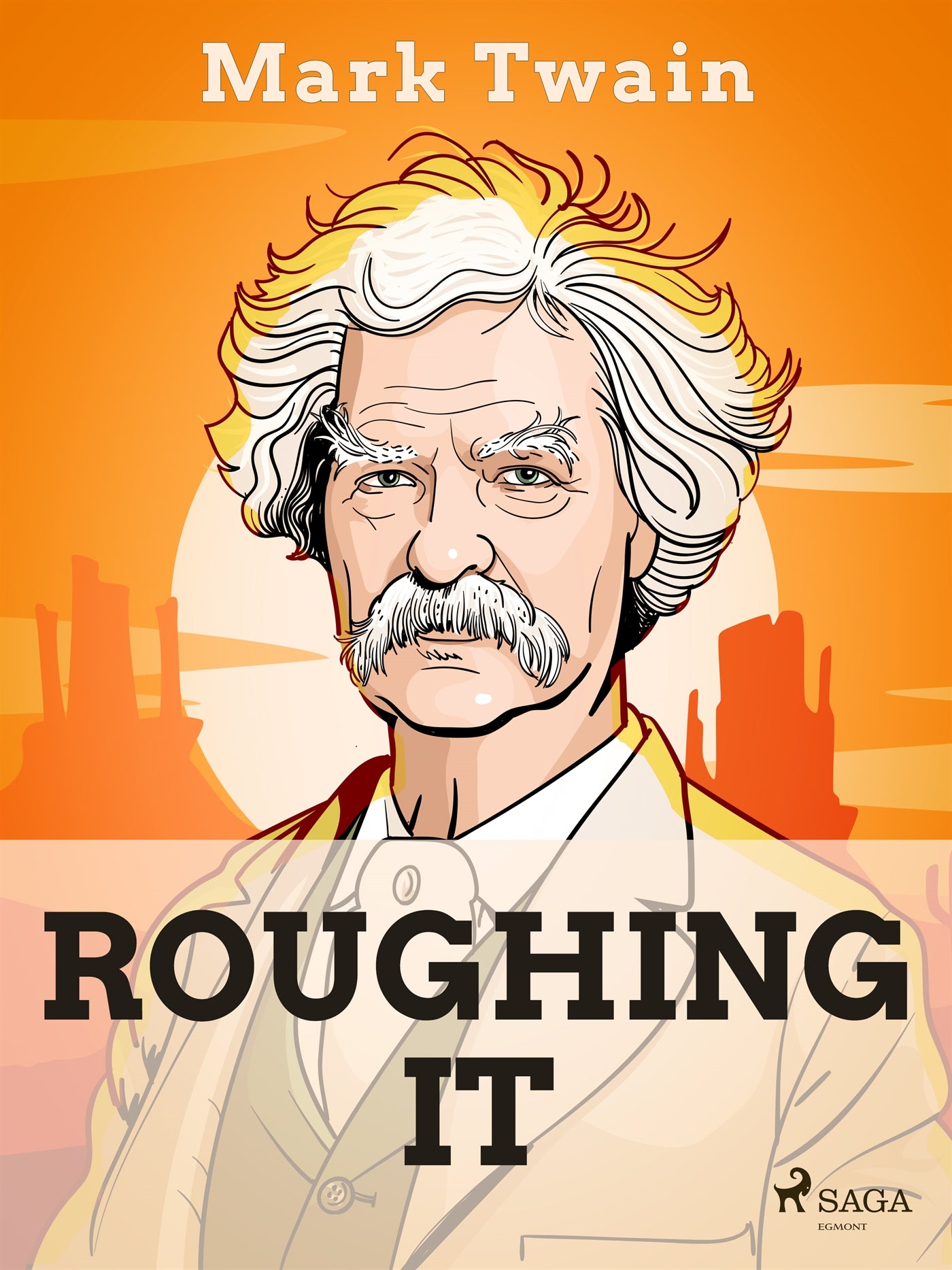 Roughing It – E-bok