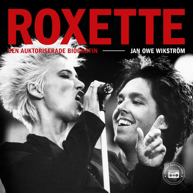 Roxette - Den auktoriserade biografin – Ljudbok