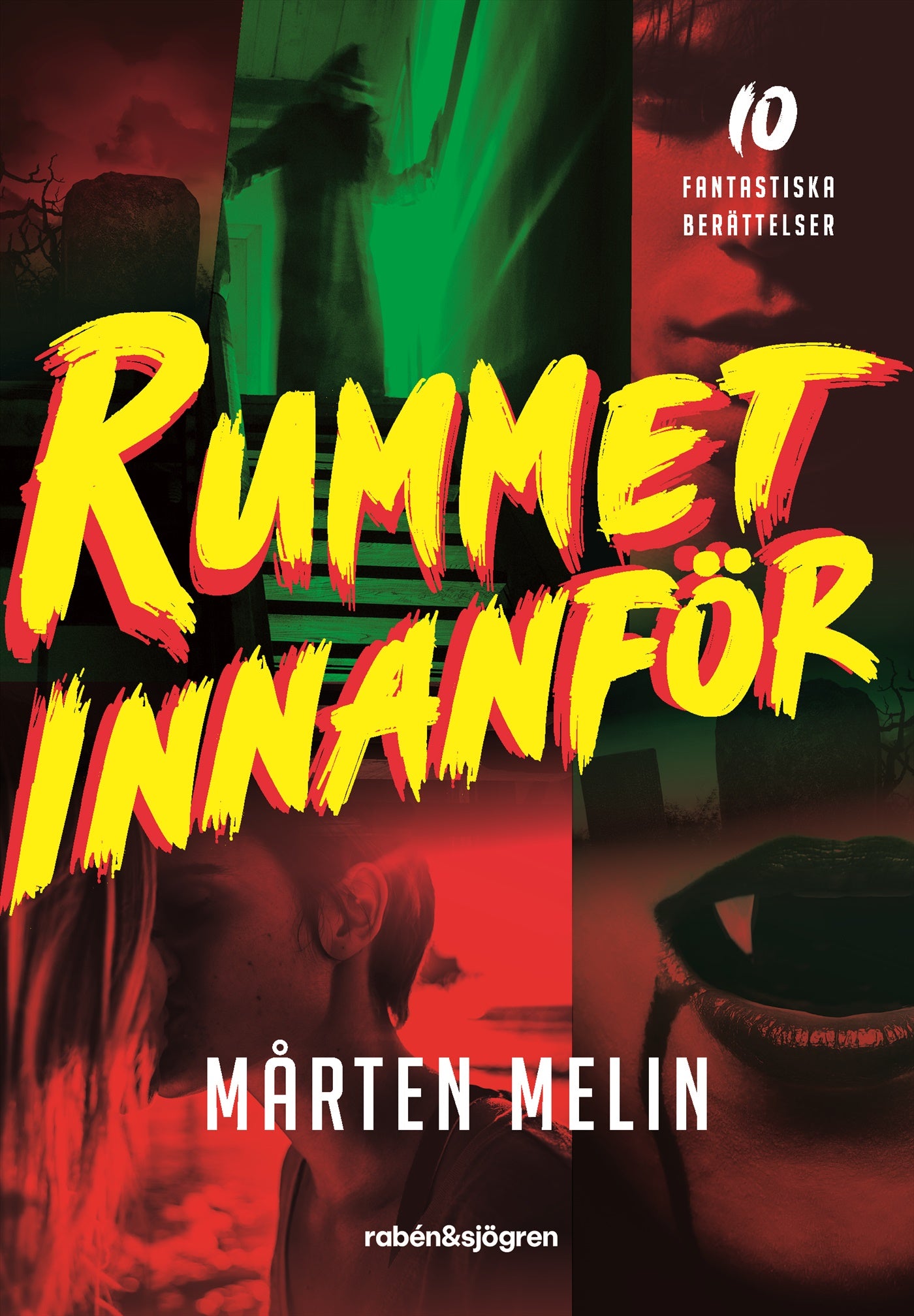 Rummet innanför : 10 fantastiska berättelser – E-bok