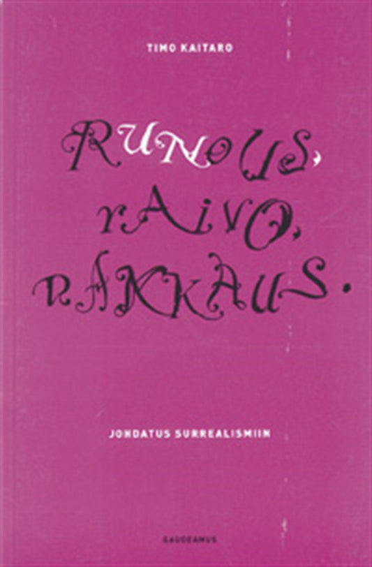 Runous, raivo, rakkaus – E-bok