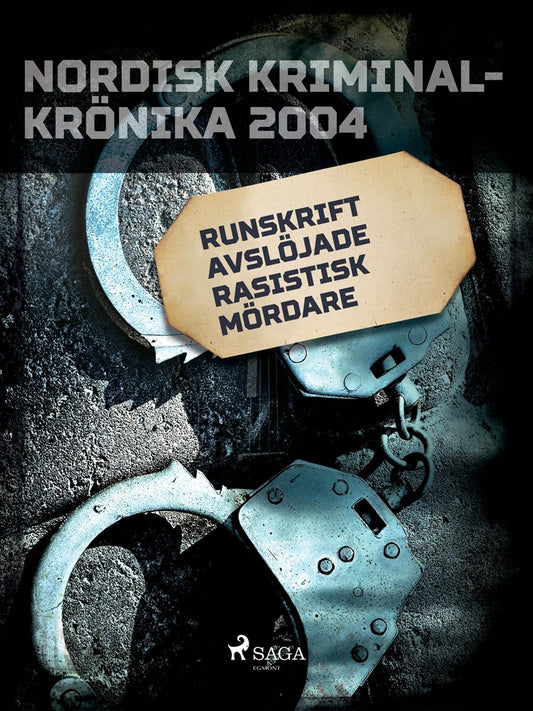 Runskrift avslöjade rasistisk mördare – E-bok
