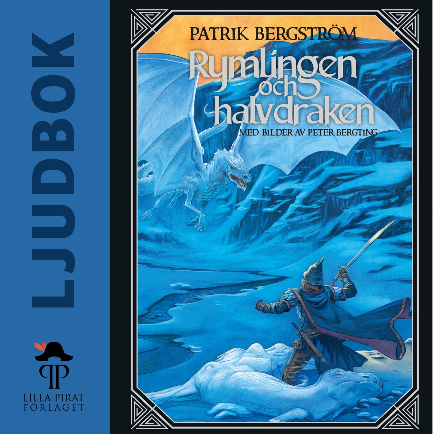 Rymlingen och halvdraken – Ljudbok