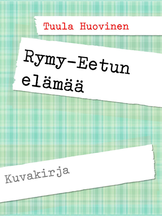 Rymy-Eetun elämää – E-bok