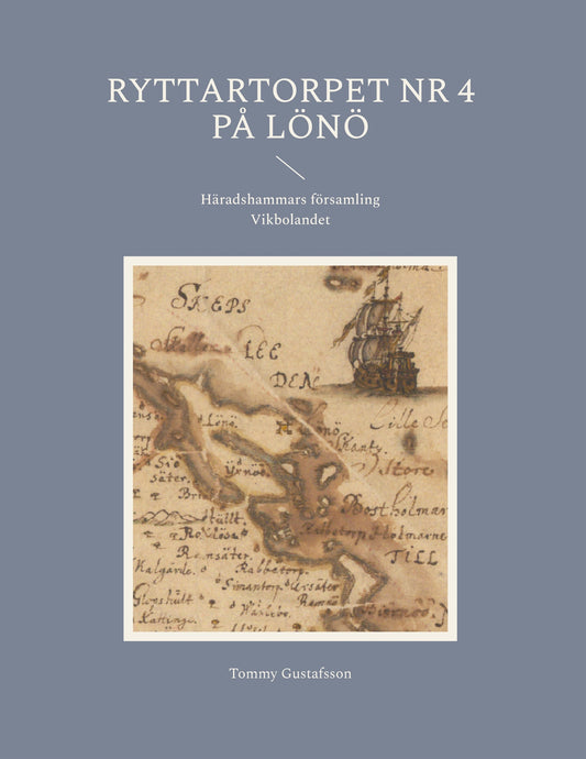 Ryttartorpet nr 4 på Lönö: Vikbolandet – E-bok