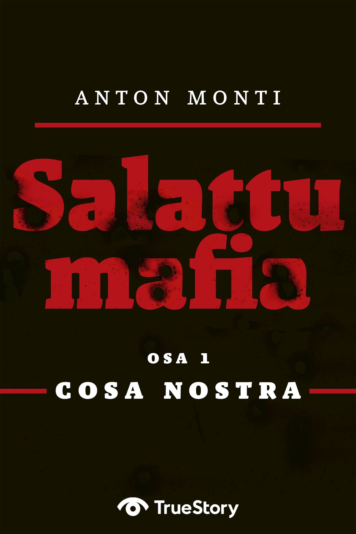 SALATTU MAFIA: Cosa Nostra – E-bok