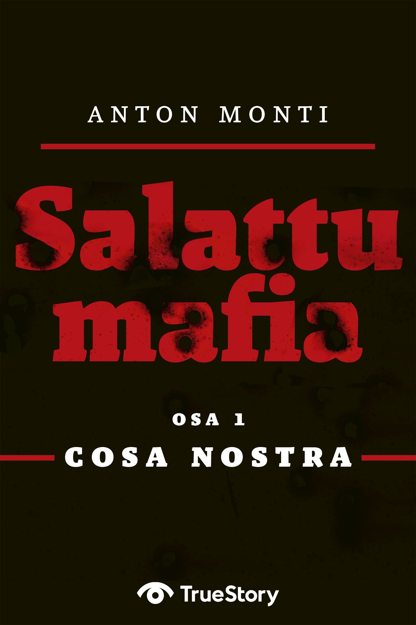 SALATTU MAFIA: Cosa Nostra – E-bok