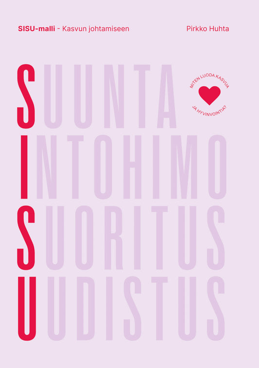 SISU-malli: Kasvun ja hyvinvoinnin johtamiseen – E-bok