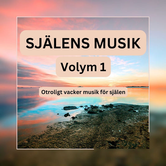 SJÄLENS MUSIK - Otroligt vacker musik för själen - Volym 1 – Ljudbok