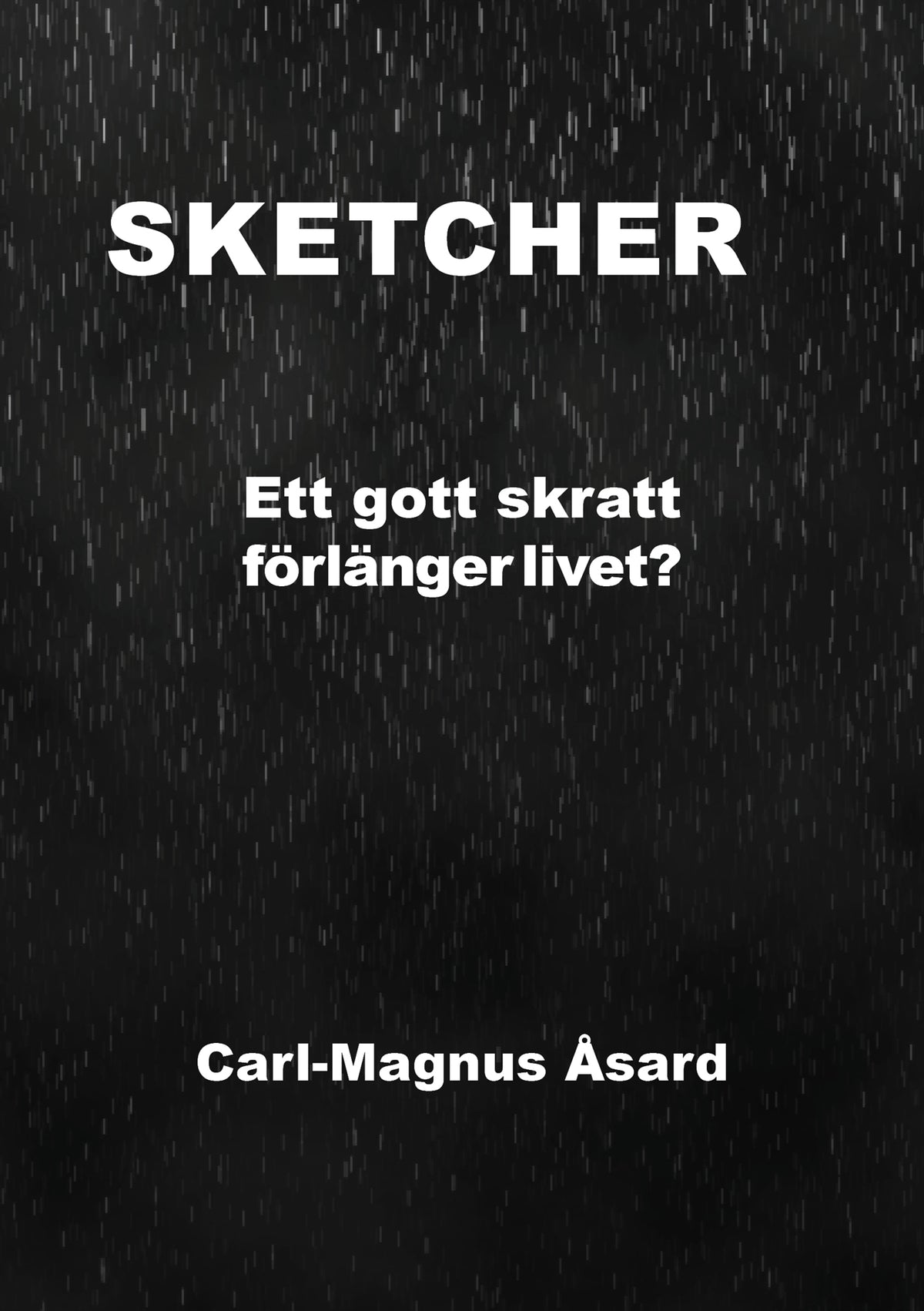 SKETCHER : Ett gott skratt förlänger livet? – E-bok