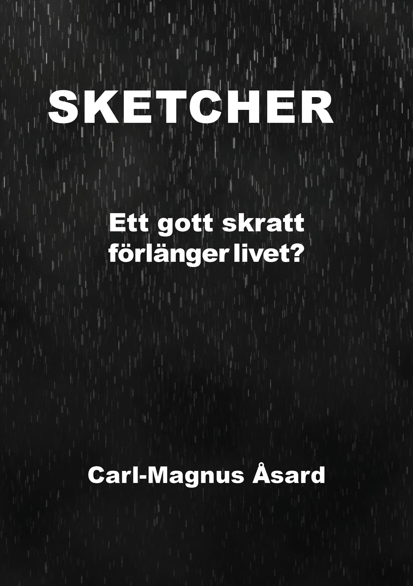 SKETCHER : Ett gott skratt förlänger livet? – E-bok