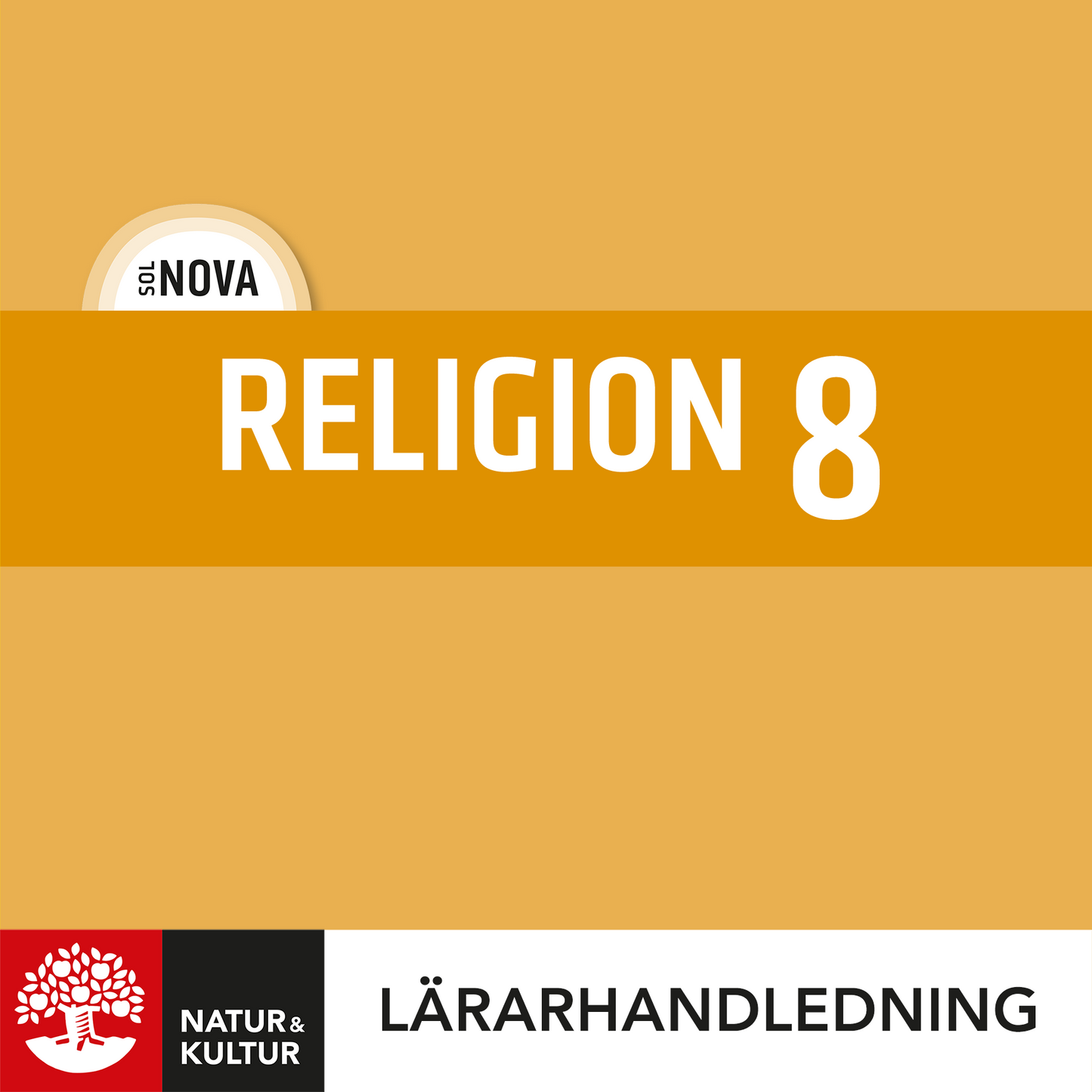SOL NOVA Religion 8 Lärarhandledning Digital