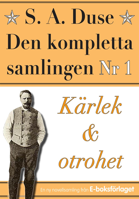 S. A. Duse: Den kompletta samlingen Nr 1 – Kärlek och otrohet – E-bok