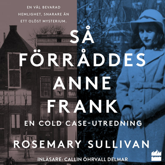 Så förråddes Anne Frank – Ljudbok