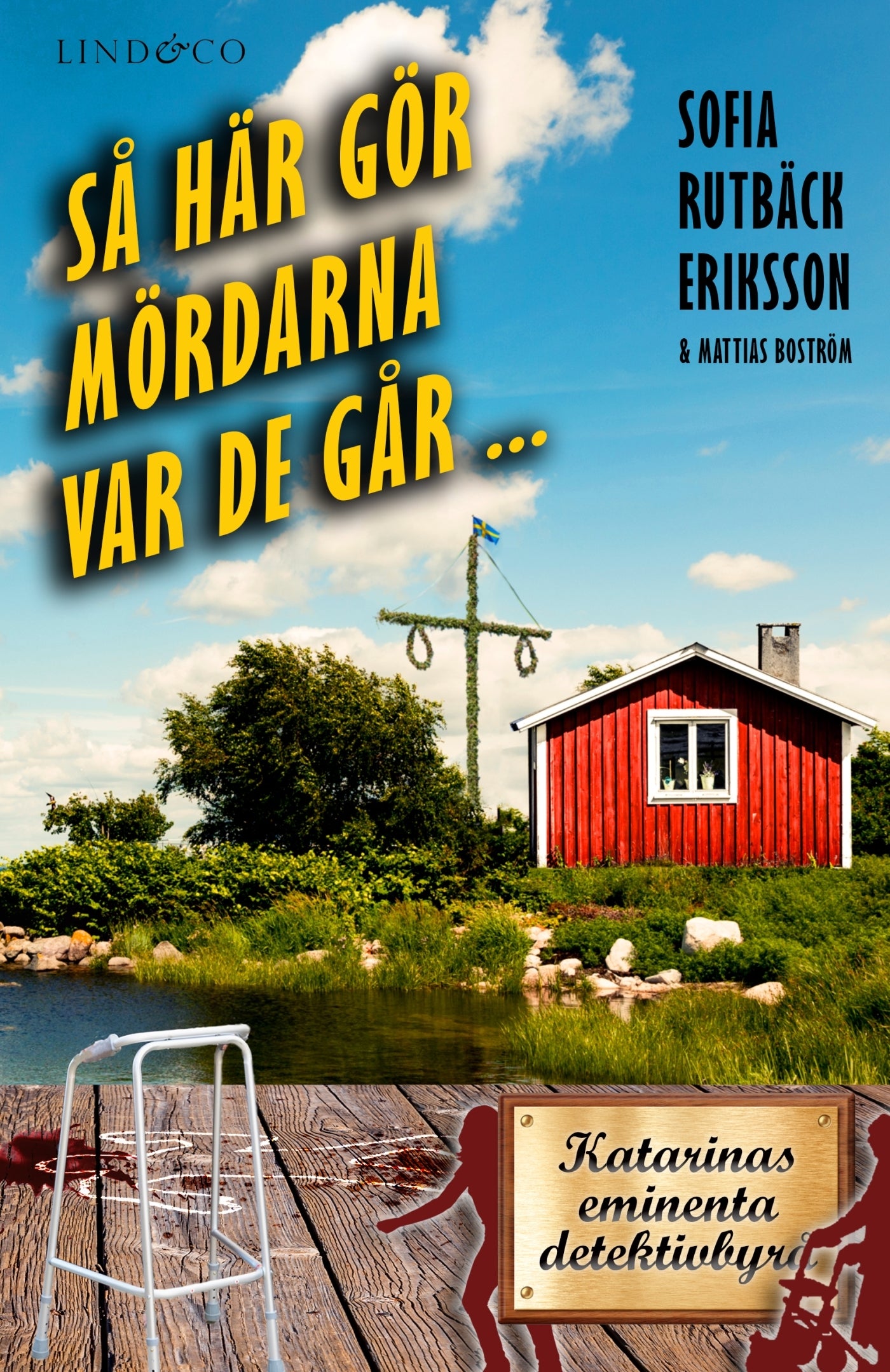 Så här gör mördarna var de går ... – E-bok