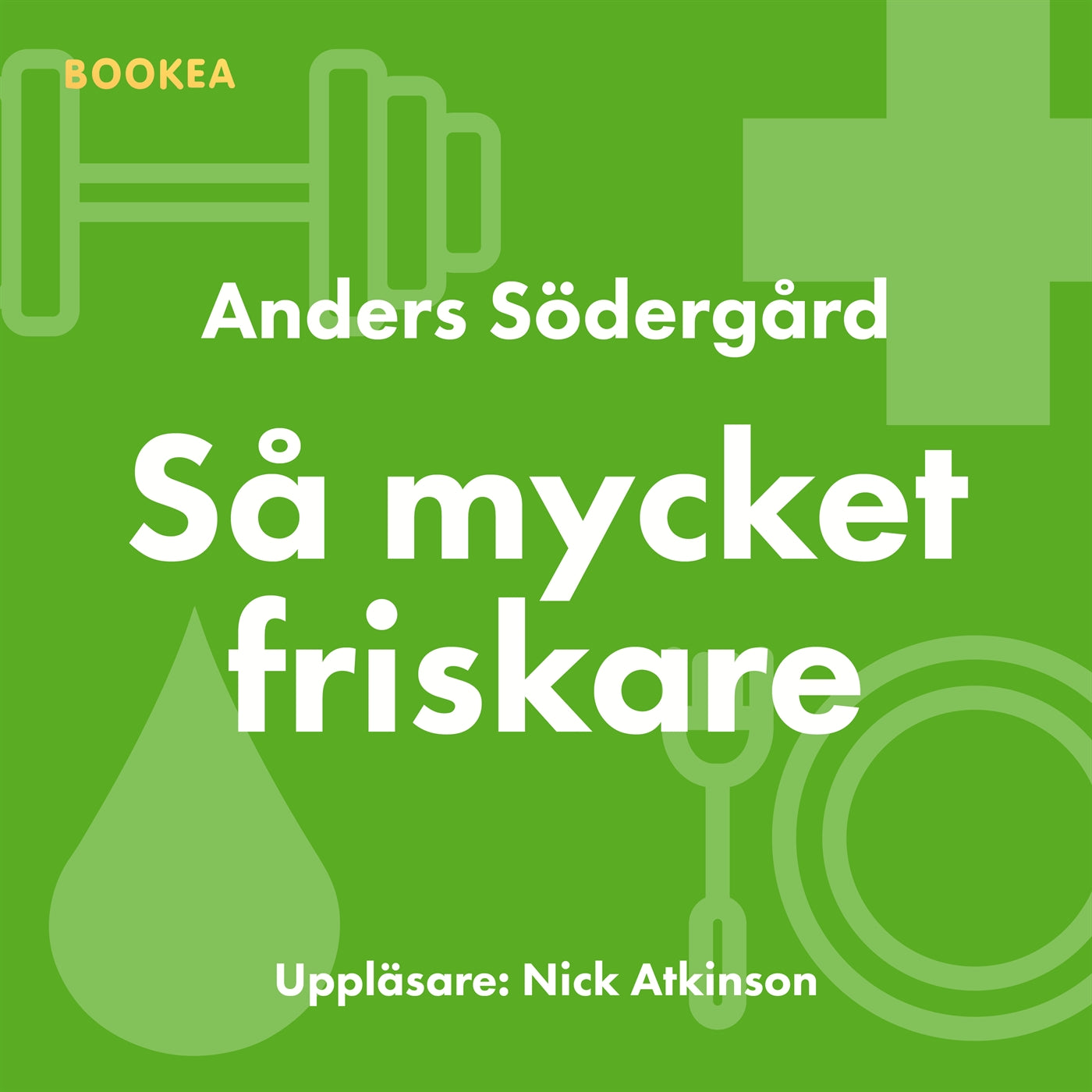 Så mycket friskare : ingen ska behöva drabbas av en sjukdom som går att förebygga – Ljudbok