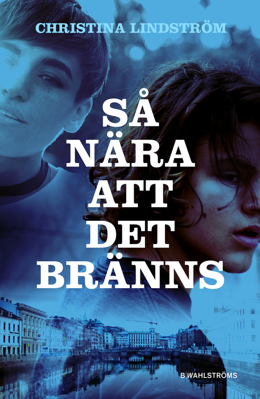 Så nära att det bränns – E-bok