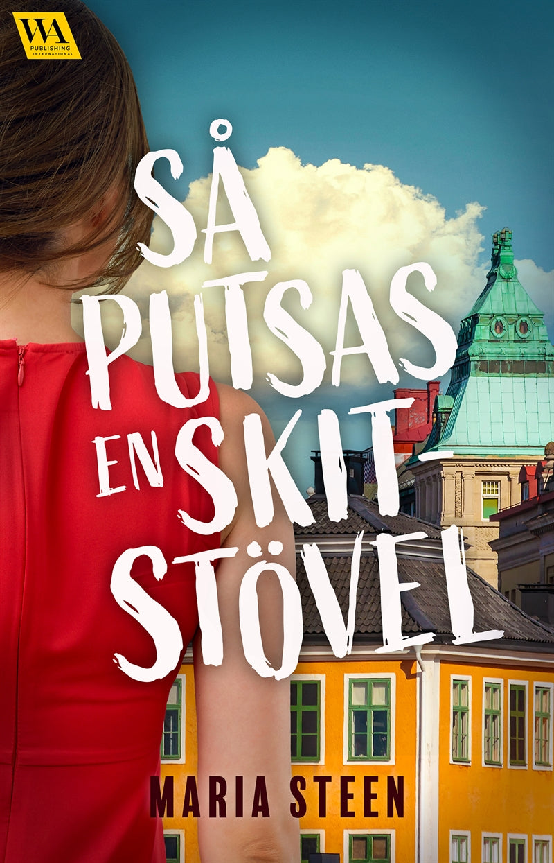 Så putsas en skitstövel – E-bok