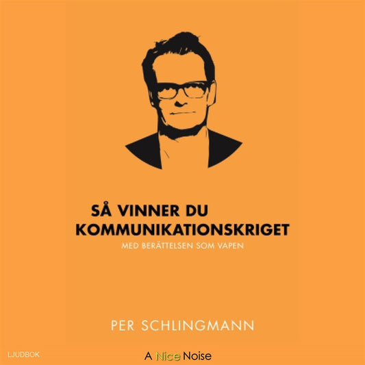 Så vinner du kommunikationskriget – Ljudbok
