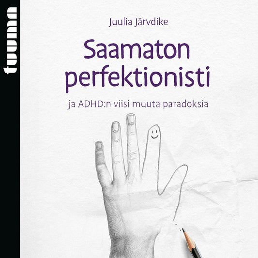Saamaton perfektionisti ja ADHD:n viisi muuta paradoksia – Ljudbok