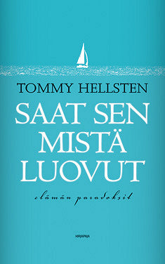 Saat sen mistä luovut – E-bok