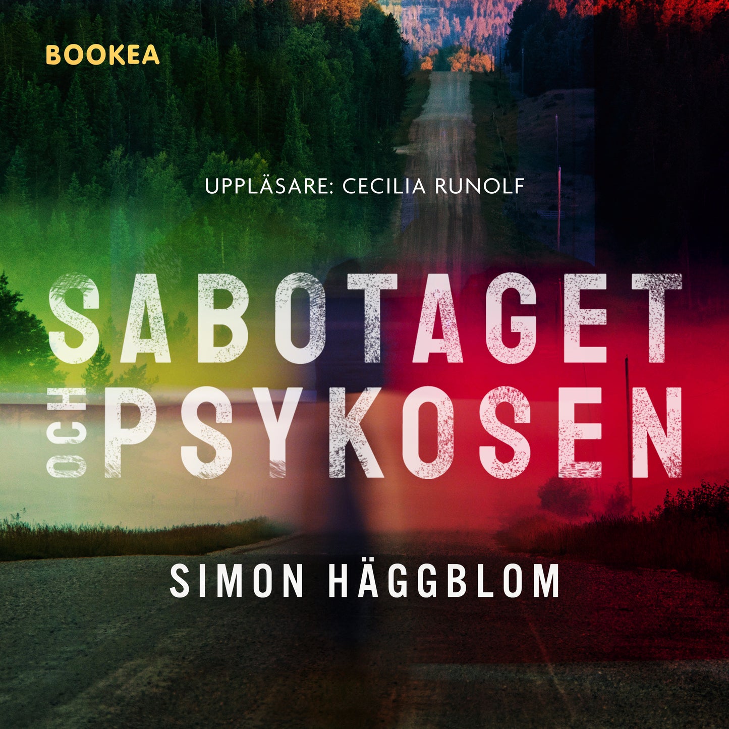 Sabotaget och psykosen – Ljudbok