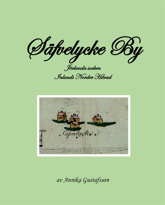 Säfvelycke By, Jörlanda socken – E-bok