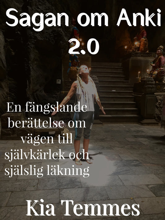 Sagan om Anki 2.0, en själslig resa – E-bok