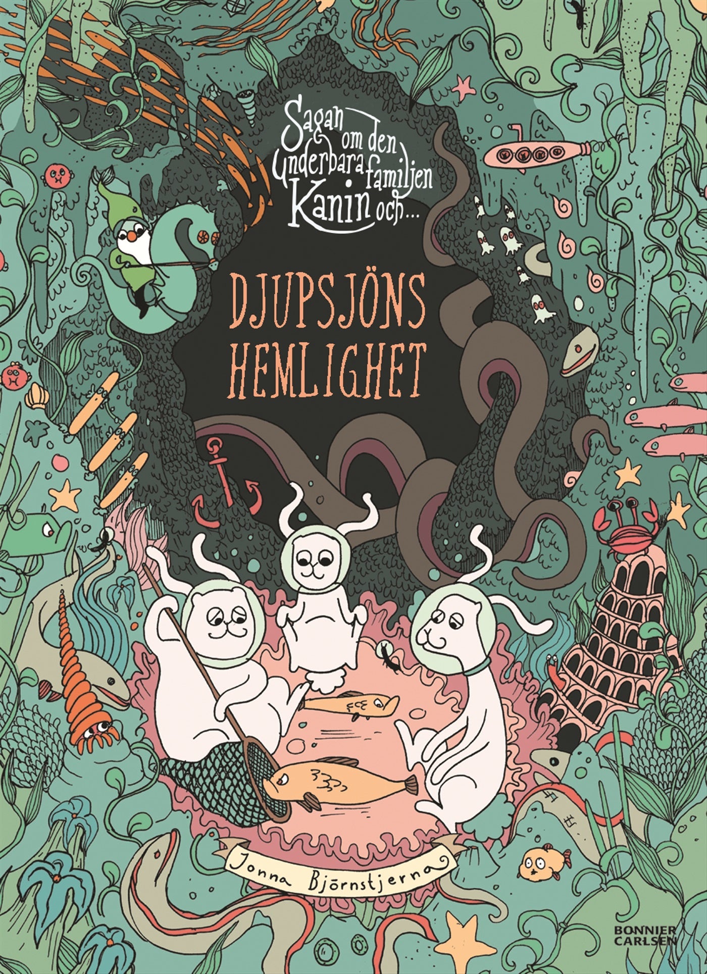 Sagan om den underbara familjen Kanin och Djupsjöns hemlighet – E-bok