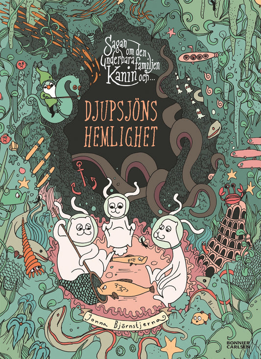 Sagan om den underbara familjen Kanin och Djupsjöns hemlighet – E-bok