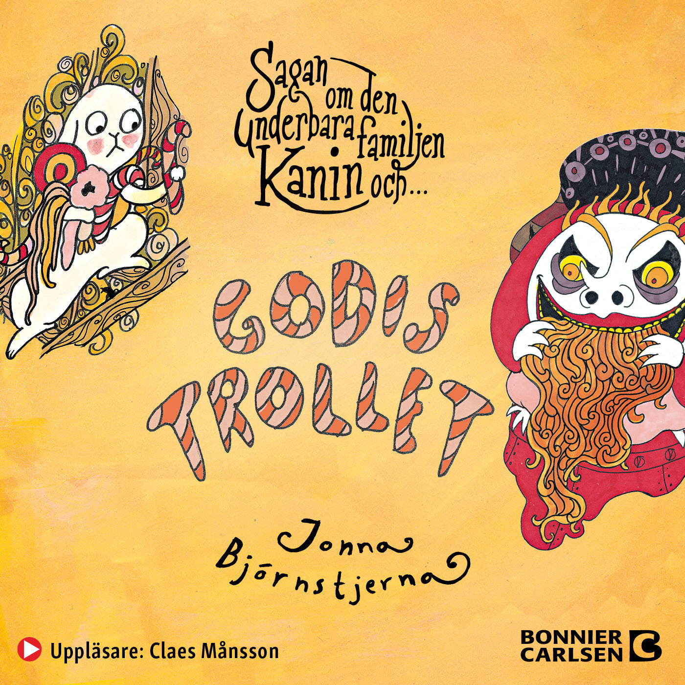 Sagan om den underbara familjen Kanin och Godistrollet – Ljudbok