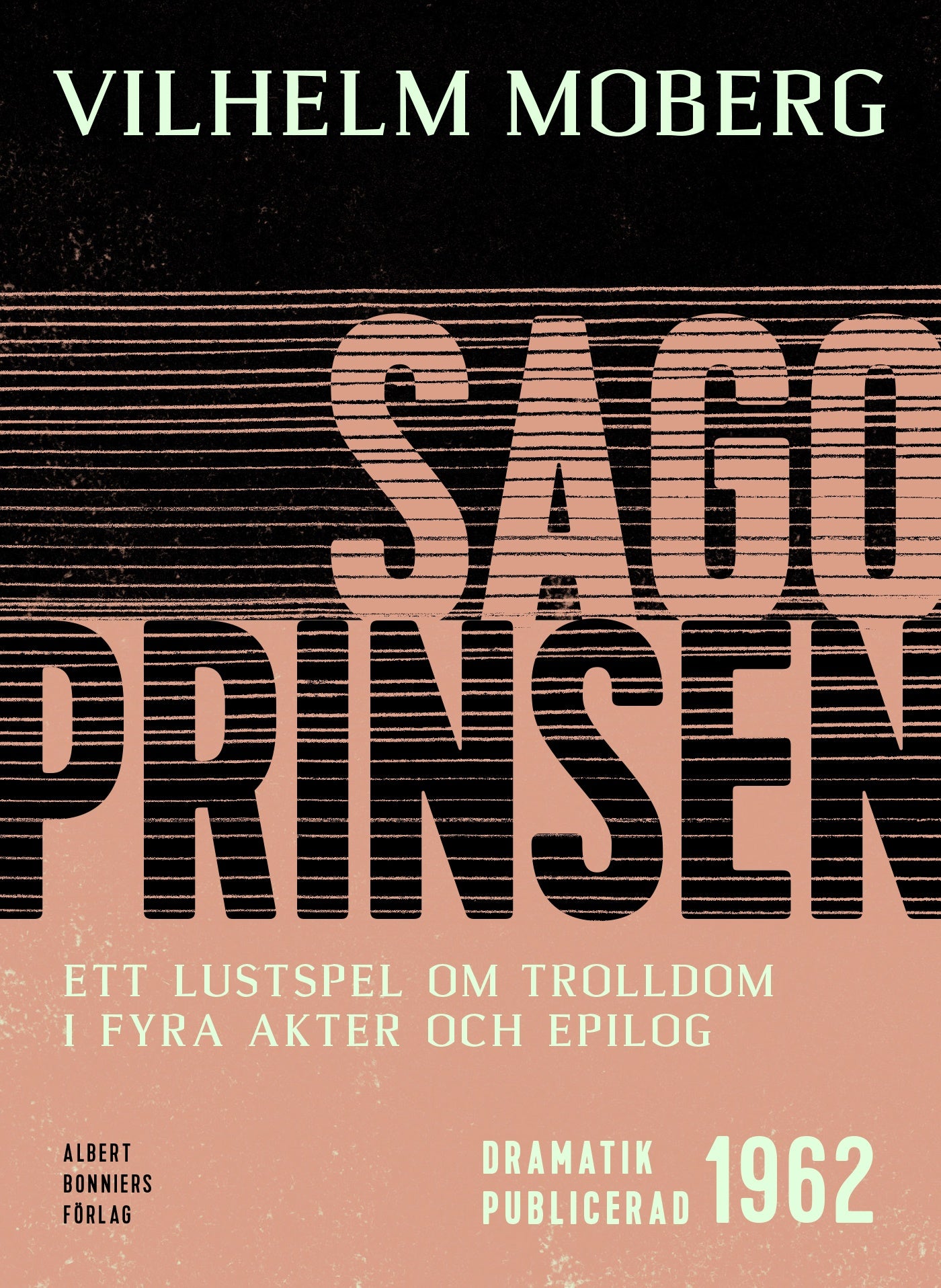 Sagoprinsen : ett lustspel om trolldom i 4 akter och epilog – E-bok