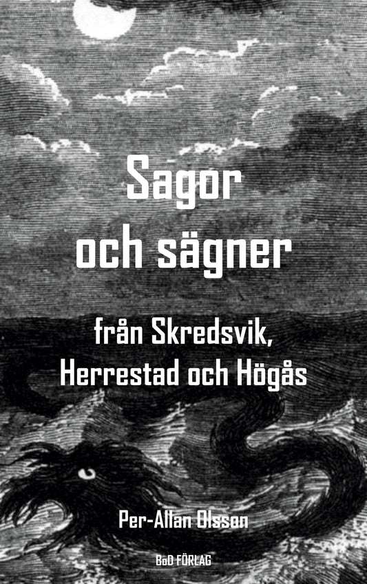 Sagor och sägner från Skredsvik, Herrestad och Högås – E-bok