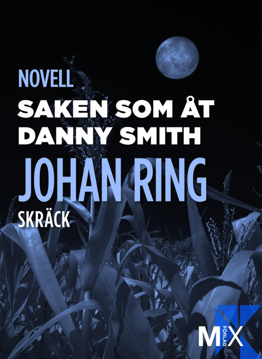 Saken som åt Danny Smith – E-bok