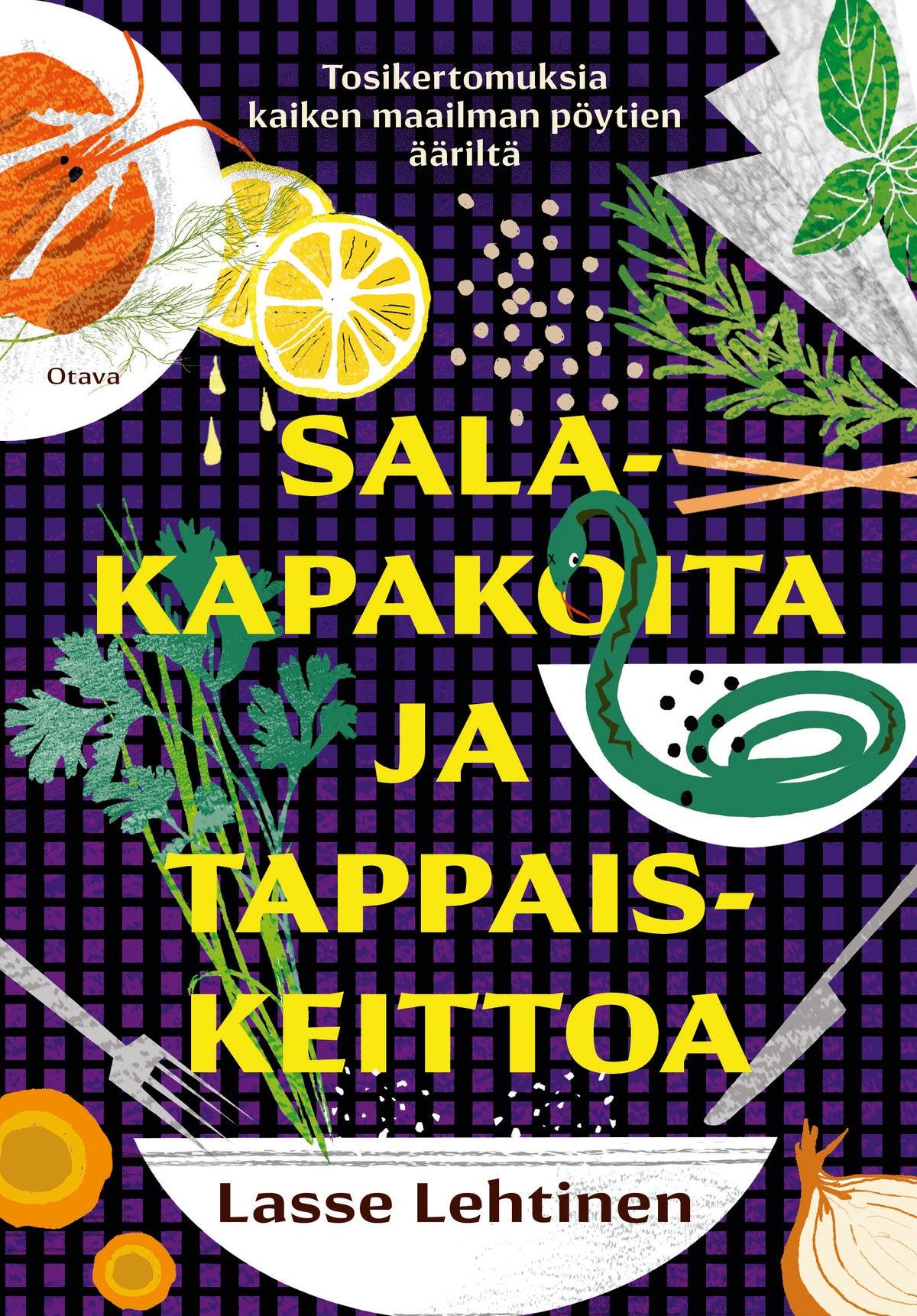 Salakapakoita ja tappaiskeittoa – E-bok