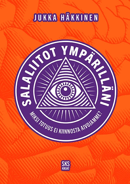 Salaliitot ympärilläni – E-bok