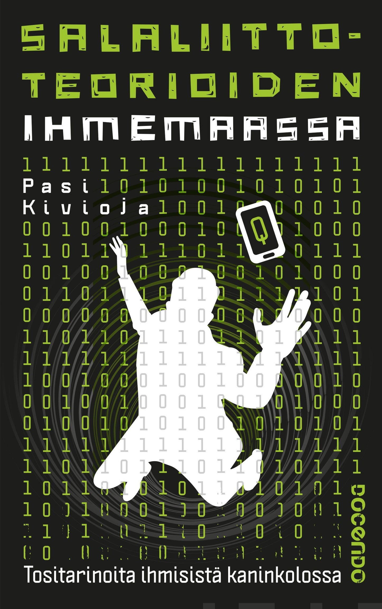 Salaliittoteorioiden ihmemaassa – E-bok