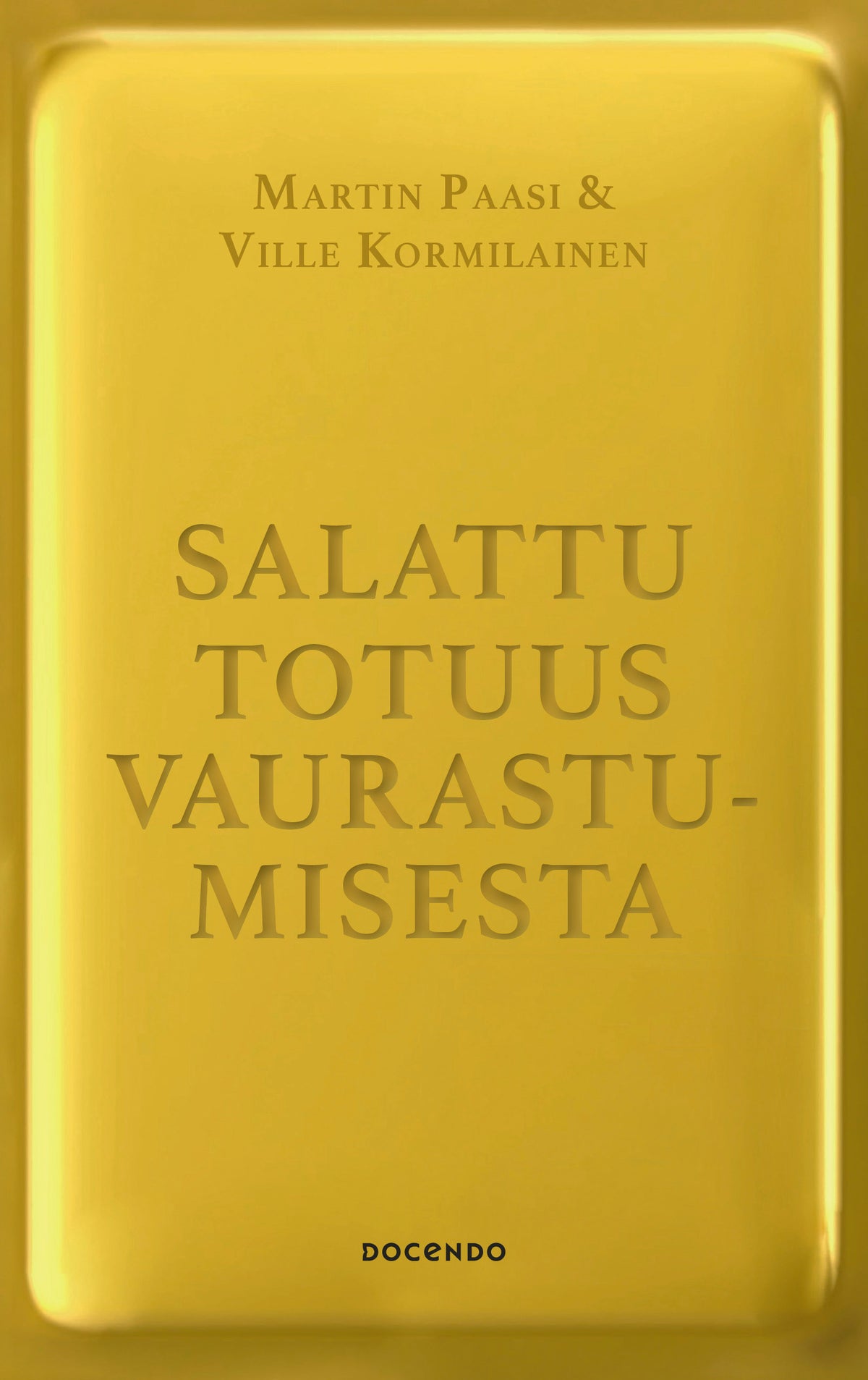 Salattu totuus vaurastumisesta – E-bok