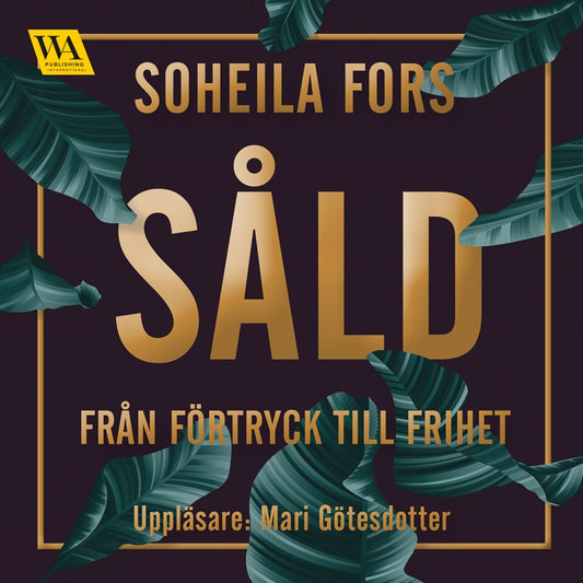 Såld - från förtryck till frihet – Ljudbok