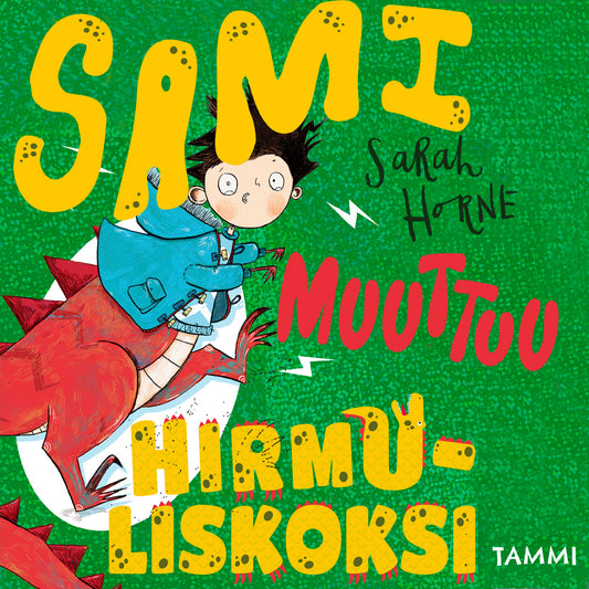Sami muuttuu hirmuliskoksi – Ljudbok