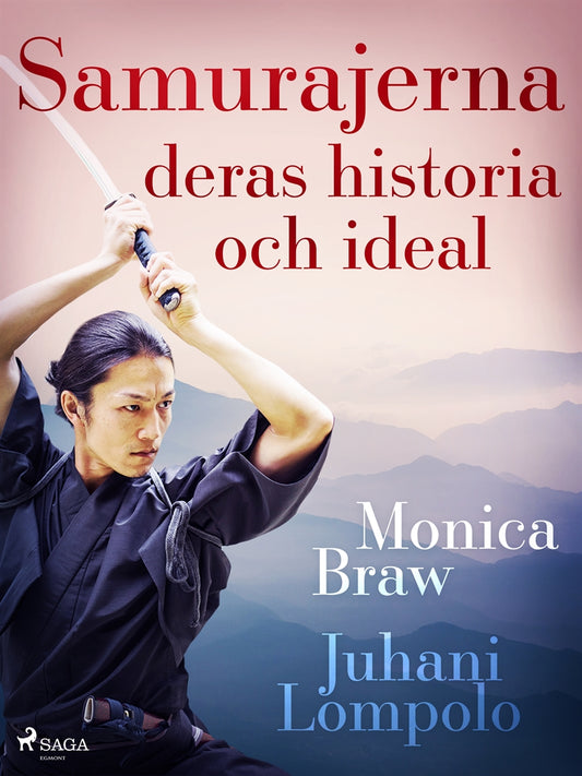 Samurajerna: deras historia och ideal – E-bok