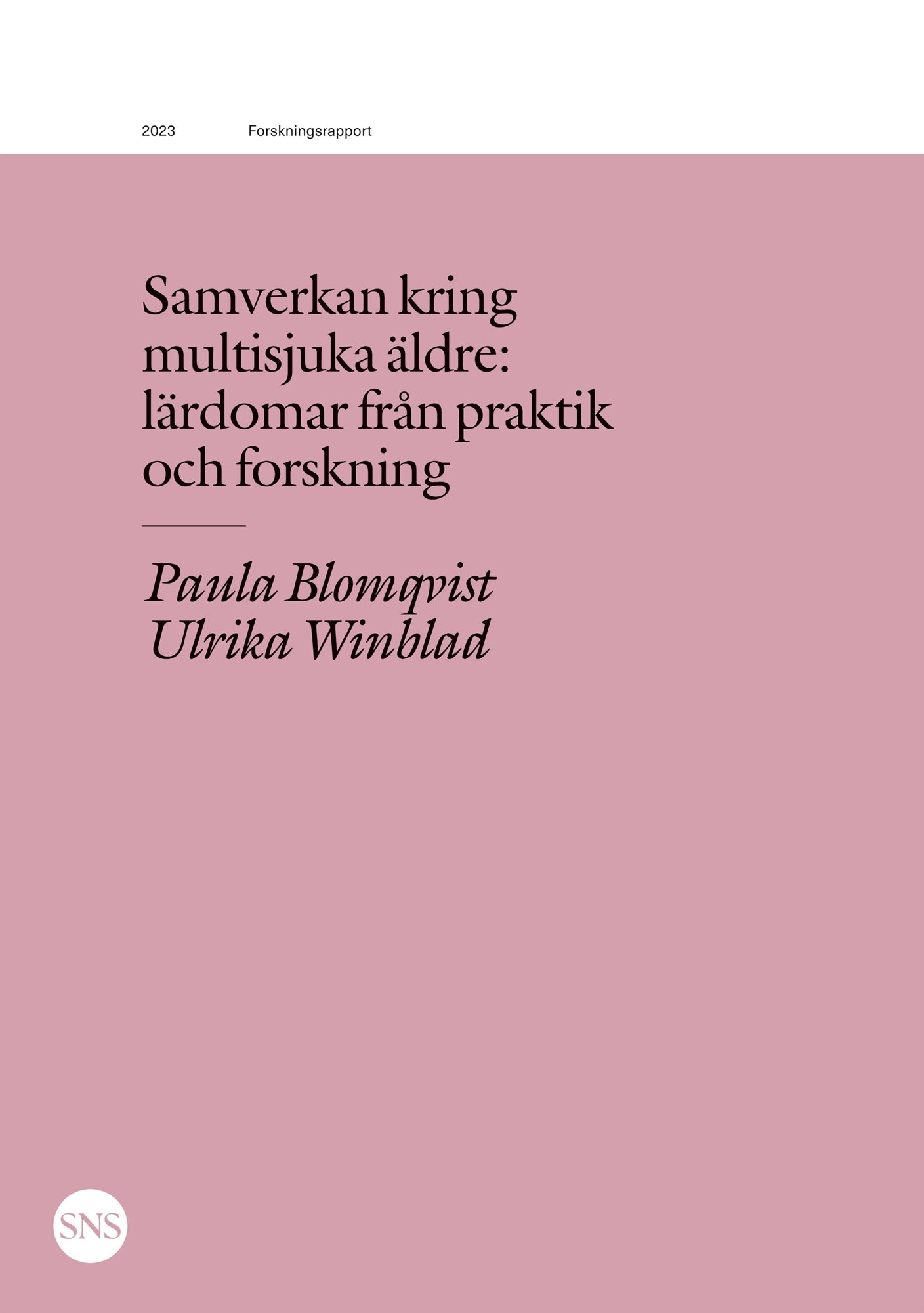 Samverkan kring multisjuka äldre: lärdomar från praktik och forskning – E-bok